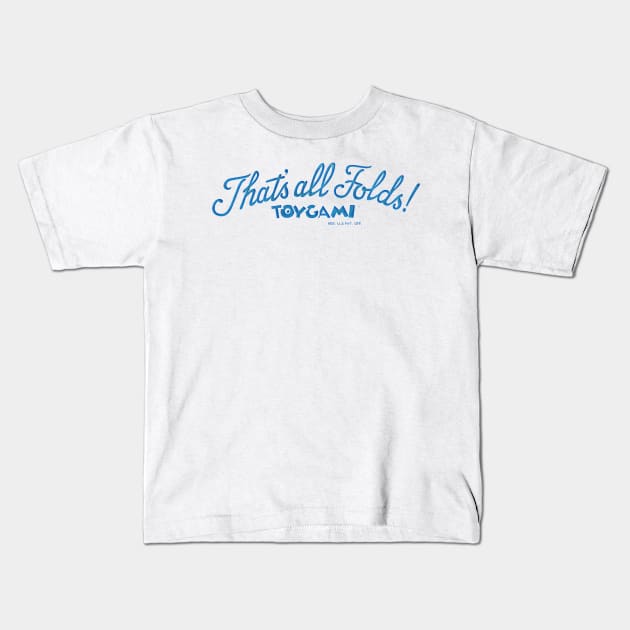 that all folds toygami Kids T-Shirt by hamaka